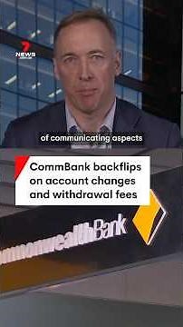 CommBank backflips on account changes and withdrawal fees amid customer backlash