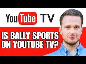 Is Bally Sports On Youtube TV? How To Watch/Get Bally Sports On Youtube TV? (2024)