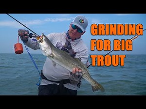 Grinding It Out For The Right Trout