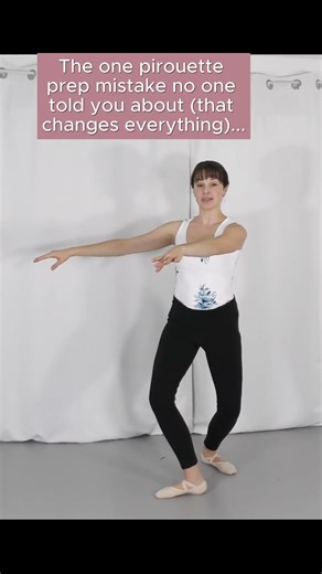 No One Told You This About Pirouette Prep