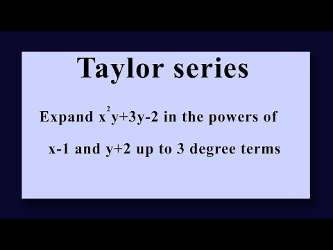 Expand x^2y+3y-2 in the powers of x-1 and y+2 up to 3 degree terms TAYLOR SERIES