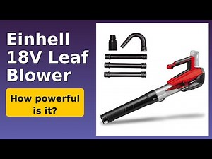REVIEW (2026): Einhell 18V Leaf Blower. ESSENTIAL details.