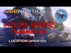 How to find cyclops engine fragments subnautica