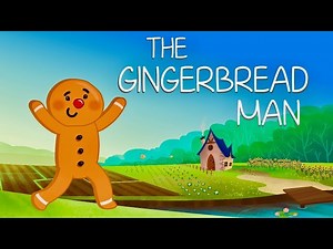 The Gingerbread Man - Classic Children's Story
