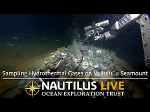 Sampling Hydrothermal Gases on Vailuluʻu Seamount | Nautilus Live
