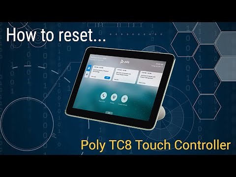 Poly TC8 Touch Controller: How to reset it.