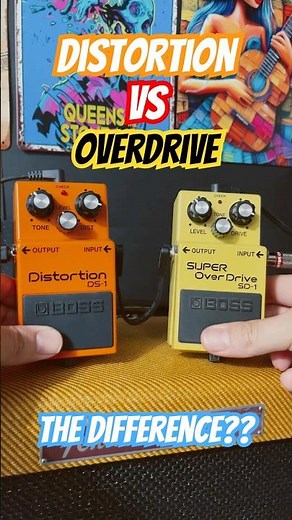 Distortion VS Overdrive