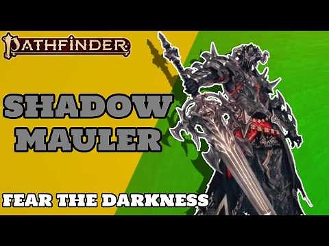PF2e Remastered Fighter Build: Shadow Mauler (Fear the Darkness 4)