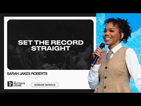 Set the Record Straight - Sarah Jakes Roberts