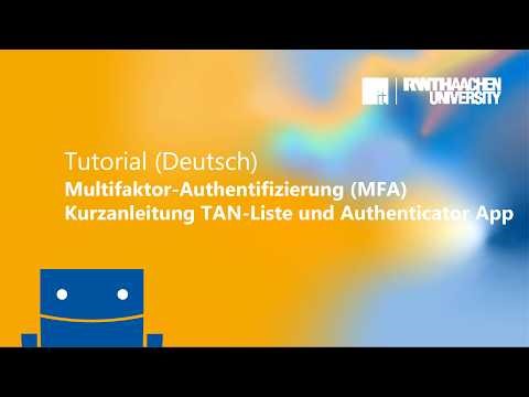 Multifaktor-Authentifizierung (MFA) – Kurzanleitung TAN-Liste und Authenticator App