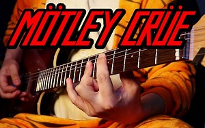 10个爆牛B的 Mötley Crüe乐队 Riffs！