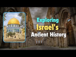 Interesting Facts about Ancient History of Israel.