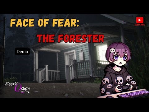 Face of Fear - The Forester Demo