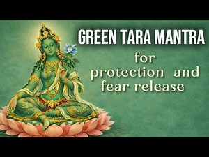 PROTECTION & Rapid Spiritual Healing Green Tara Mantra - Om Tare Tuttare Ture SoHa 🌿