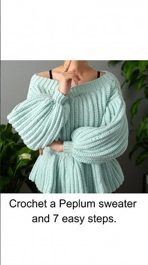 How to Crochet a Peplum Sweater in 7 Easy Steps