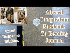 ALTERED COMPOSITION NOTEBOOK TO READING JOURNAL | GREAT GIFT IDEA! | PART 1
