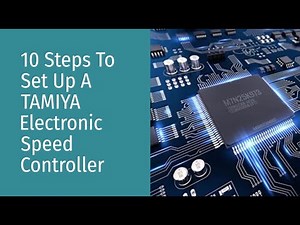 10 Steps To Set Up A TAMIYA Electronic Speed Controller