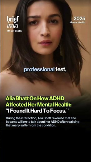 Alia Bhatt On How ADHD Affected Her Mental Health: “I Found It Hard To Focus”