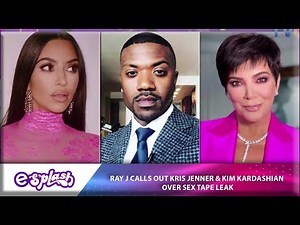 [SEE VIDEO] Ray J Exposes Kris Jenner Over Who Leaked Kim Kardashian's S*x Tape