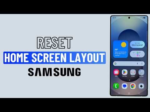 How to Reset Home Screen Layout on Samsung Phone