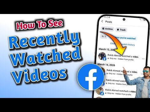 How to See Recently Watched Videos on Facebook (2026) | Find Recently Watched Videos Easily!