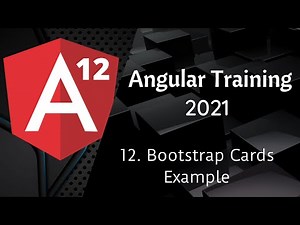 12. Bootstrap Cards Example | Angular 12 Tutorial | NAVEEN SAGGAM