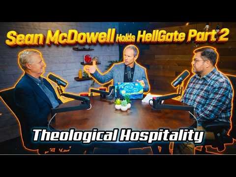 Theological Hospitality? Hell Gate - Part 2, Sean McDowell Hosts Paul Copan / Hell Is NOT Torment?