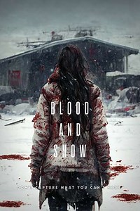 Blood and Snow (2023) - Movie