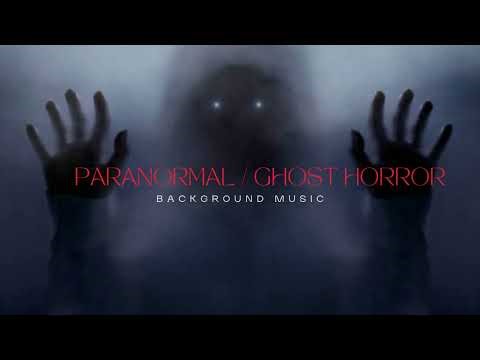 Ghost Horror | Paranormal Music | Background Music