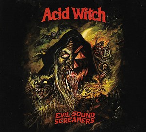 Acid Witch - Evil Sound Screamers