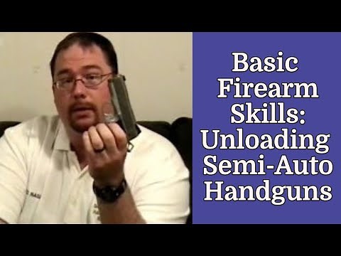 Basic Firearm Skills: Unloading a Semi-Auto Handgun