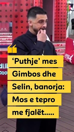 E papritur! ‘Puthje’ mes Gimbos dhe Selin, banorja: Mos e tepro me fjalët