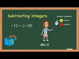 Subtracting Integers|Using Integer Counters|Additive Inverse|Math Defined with Mrs C