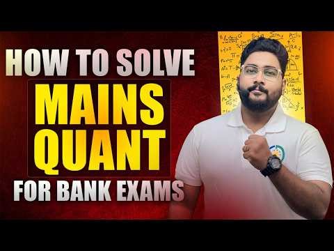 ❌ Stop Struggling in Mains Quant || Secrets to Crack Bank Mains Quant 2026 By Kaushik Mohanty ||