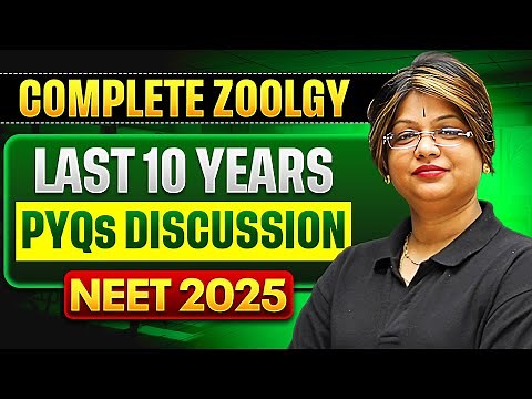 Complete ZOOLOGY - Last 10 Years PYQs Discussion in 1 Shot | NEET 2025 🔥