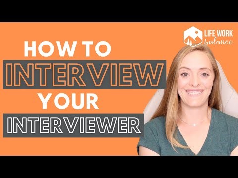 How to Interview Your Interviewer - How do you know a job is the right one for you??
