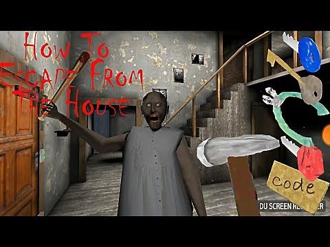 GRANNY (COMO ESCAPAR DE LA CASA/HOW TO ESCAPE FROM THE HOUSE)