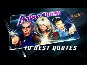 Galaxy Quest 1999 | 10 Best Quotes