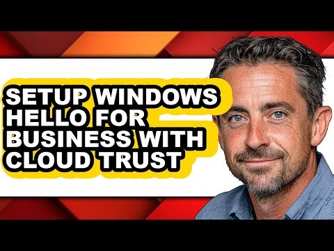 How to Setup Windows Hello for Business with Cloud Trust - Easy Guide
