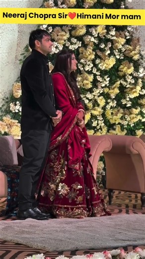 Neeraj Chopra sir💞Himani Mor mam🥰| #neerajchopra #wedding #reception #shorts