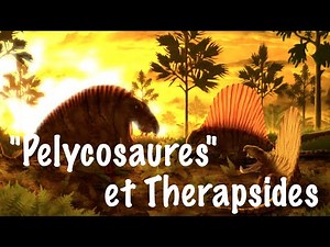 Les Reptiles Mammaliens (Therapsides non-mammaliens et Pelycosaures)