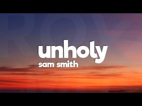 Sam Smith - Unholy (Lyrics)