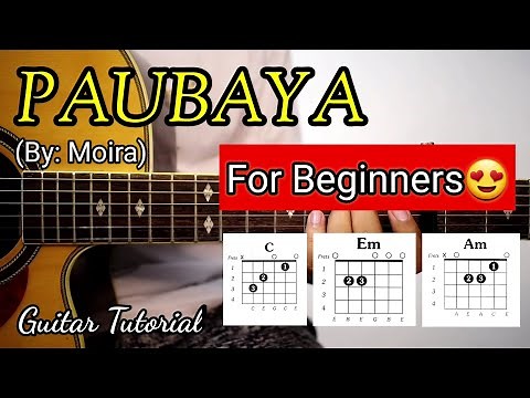 Paubaya - Moira (Super Easy Version)😍 | Guitar Tutorial