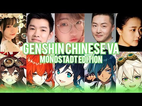 Genshin Chinese Voice Actors and Characters They Voice (Mondstadt Version)