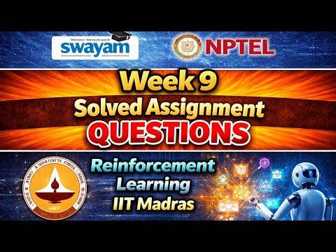 NPTEL Reinforcement Learning | IIT Madras | NPTEL 2026 Week 9 Solved Assignment Answers