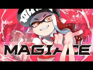 【初投稿】MAGIACE MONTAGE【Splatoon2】
