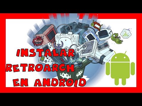 👾 RetroArch ANDROID - 2021 - Instala y Configura | GUIA DEFINITIVA #1