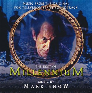 Mark Snow - The Best Of Millennium (Music From The Original Fox Television Series Soundtrack)