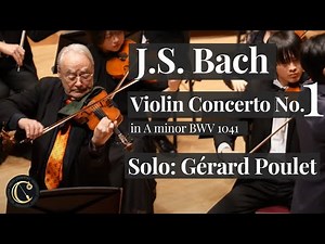 バッハ：ヴァイオリン協奏曲第１番イ短調 Bach Violin Concerto No.1 Gérard Poulet, Sho Toyohira/Credo Symphony Orchestra