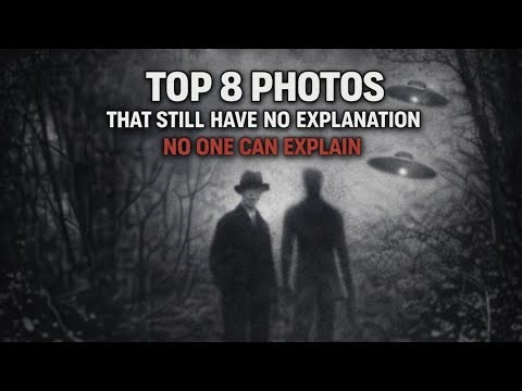 Top 8 Creepiest Photos That No One Can Explain.